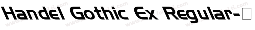 Handel Gothic Ex Regular字体转换
